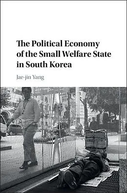 E-Book (epub) Political Economy of the Small Welfare State in South Korea von Jae-Jin Yang