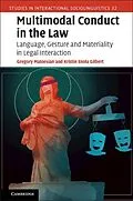 E-Book (epub) Multimodal Conduct in the Law von Gregory Matoesian