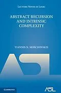 E-Book (pdf) Abstract Recursion and Intrinsic Complexity von Yiannis N. Moschovakis