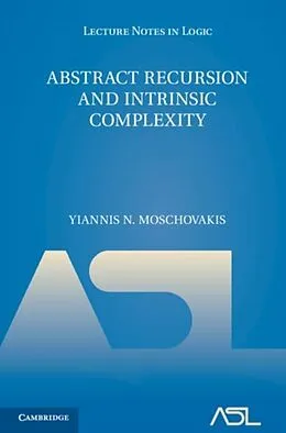 E-Book (pdf) Abstract Recursion and Intrinsic Complexity von Yiannis N. Moschovakis