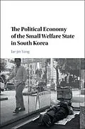 E-Book (pdf) Political Economy of the Small Welfare State in South Korea von Jae-Jin Yang