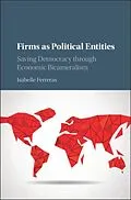 E-Book (pdf) Firms as Political Entities von Isabelle Ferreras