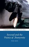 E-Book (pdf) Juvenal and the Poetics of Anonymity von Tom Geue