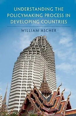 E-Book (epub) Understanding the Policymaking Process in Developing Countries von William Ascher