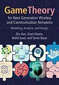 E-Book (epub) Game Theory for Next Generation Wireless and Communication Networks von Zhu Han