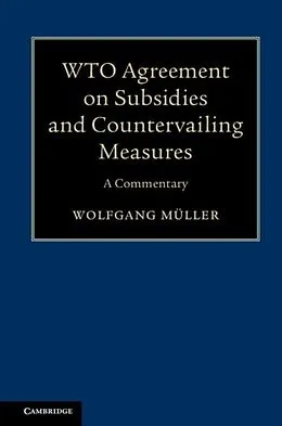 E-Book (pdf) WTO Agreement on Subsidies and Countervailing Measures von Wolfgang Muller