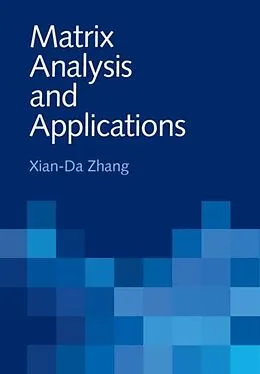 PDF Matrix Analysis and Applications von Xian-Da Zhang
