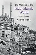 E-Book (epub) Making of the Indo-Islamic World von Andre Wink