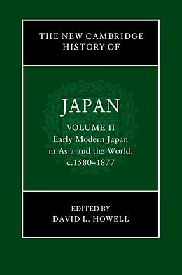 eBook (pdf) New Cambridge History of Japan: Volume 2, Early Modern Japan in Asia and the World, c. 1580-1877 de 