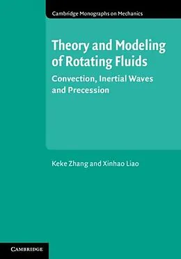 E-Book (pdf) Theory and Modeling of Rotating Fluids von Keke Zhang