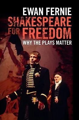 E-Book (epub) Shakespeare for Freedom von Ewan Fernie