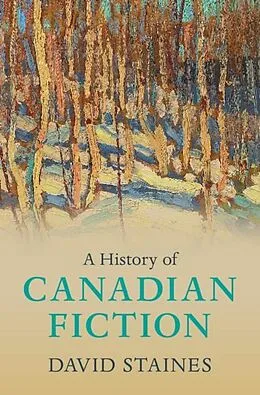 PDF History of Canadian Fiction von David Staines
