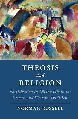 E-Book (epub) Theosis and Religion von Norman Russell