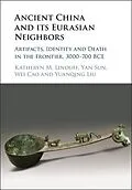 E-Book (epub) Ancient China and its Eurasian Neighbors von Katheryn M. Linduff