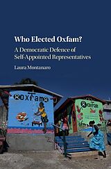 E-Book (epub) Who Elected Oxfam? von Laura Montanaro
