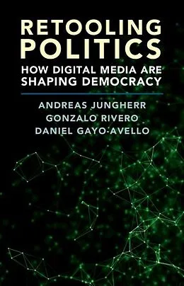 E-Book (epub) Retooling Politics von Andreas Jungherr