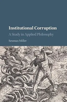 E-Book (epub) Institutional Corruption von Seumas Miller