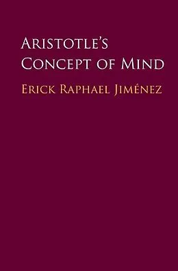 E-Book (epub) Aristotle's Concept of Mind von Erick Raphael Jimenez
