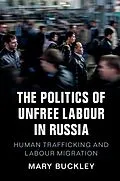 E-Book (epub) Politics of Unfree Labour in Russia von Mary Buckley