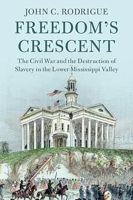 ePUB Freedom's Crescent von John C. Rodrigue