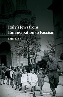 E-Book (epub) Italy's Jews from Emancipation to Fascism von Shira Klein