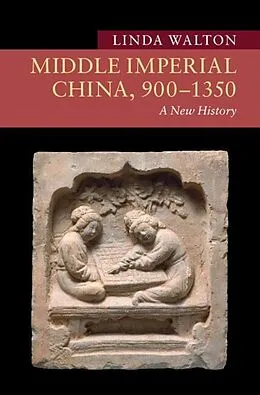 E-Book (epub) Middle Imperial China, 900-1350 von Linda Walton