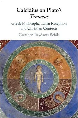 E-Book (pdf) Calcidius on Plato's Timaeus von Gretchen Reydams-Schils