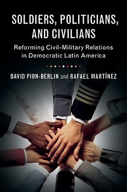E-Book (pdf) Soldiers, Politicians, and Civilians von David Pion-Berlin
