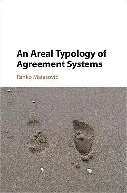 E-Book (epub) Areal Typology of Agreement Systems von Ranko Matasovic