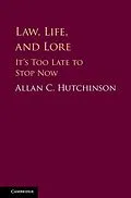 E-Book (epub) Law, Life, and Lore von Allan C. Hutchinson