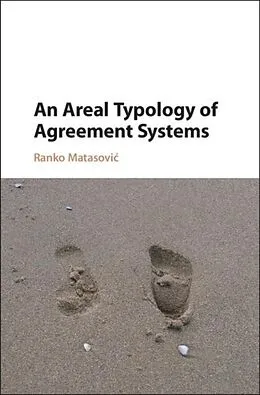E-Book (pdf) Areal Typology of Agreement Systems von Ranko Matasovic
