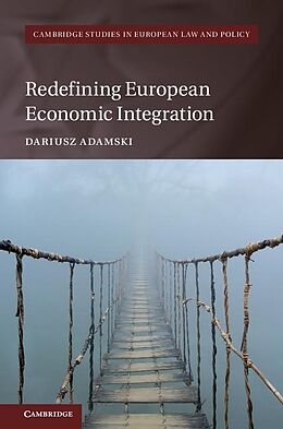 E-Book (epub) Redefining European Economic Integration von Dariusz Adamski