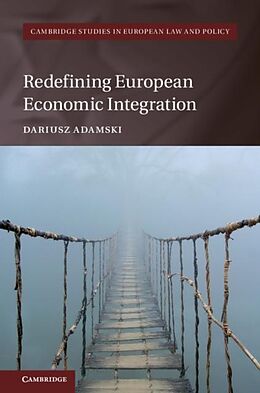 E-Book (pdf) Redefining European Economic Integration von Dariusz Adamski