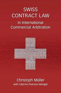 PDF Swiss Contract Law in International Commercial Arbitration von Christoph Muller
