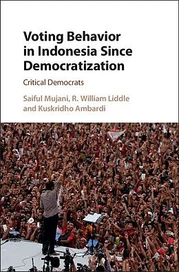 E-Book (epub) Voting Behavior in Indonesia since Democratization von Saiful Mujani