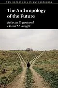 E-Book (epub) Anthropology of the Future von Rebecca Bryant