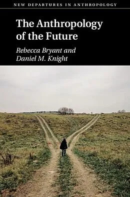 E-Book (epub) Anthropology of the Future von Rebecca Bryant