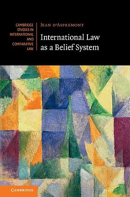 eBook (epub) International Law as a Belief System de Jean D'Aspremont