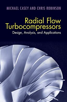 Livre Relié Radial Flow Turbocompressors de Michael Casey, Chris Robinson