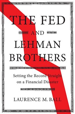 Livre Relié The Fed and Lehman Brothers de Laurence M. Ball