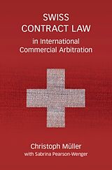 Fester Einband Swiss Contract Law in International Commercial Arbitration von Christoph Müller