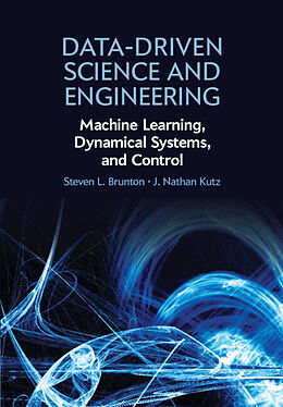 Livre Relié Data-Driven Science and Engineering de Steven L. Brunton, J. Nathan Kutz