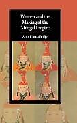 Livre Relié Women and the Making of the Mongol Empire de Anne F. Broadbridge