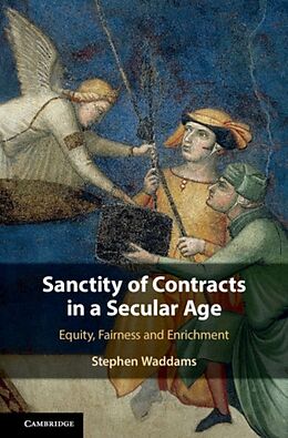 Livre Relié Sanctity of Contracts in a Secular Age de Stephen (University of Toronto) Waddams