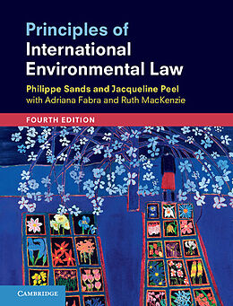 Couverture cartonnée Principles of International Environmental Law de Philippe Sands, Jacqueline Peel, Adriana Fabra