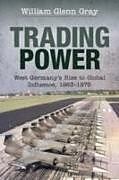 Couverture cartonnée Trading Power de William Glenn Gray