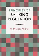Kartonierter Einband Principles of Banking Regulation von Kern Alexander