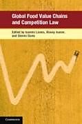 Couverture cartonnée Global Food Value Chains and Competition Law de 