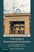 Couverture cartonnée A Sociology of Transnational Constitutions de Chris Thornhill