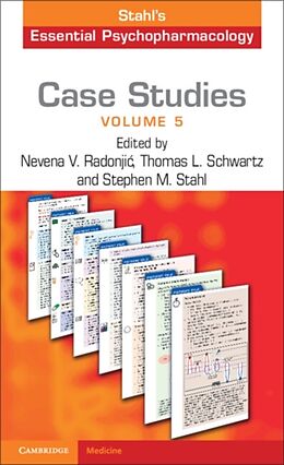 Couverture cartonnée Case Studies: Stahl's Essential Psychopharmacology: Volume 5 de Nevena V. (State University of New York Radonjic